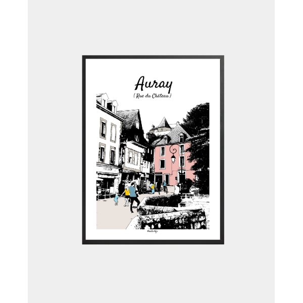 Affiche Auray - Rue du Château - Illustration Morbihan Bretagne