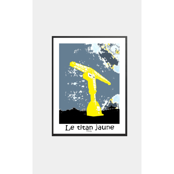 Affiche Le titan jaune (Nantes)