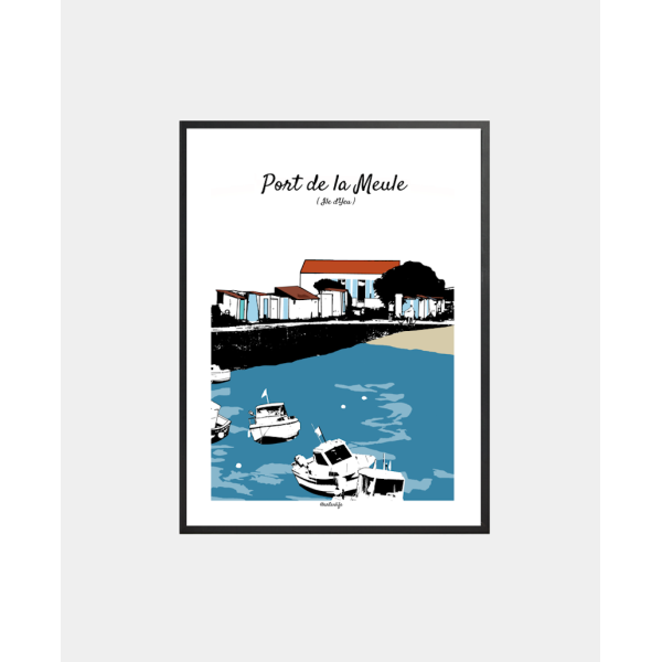 Affiche Port de la Meule (Ile d'Yeu, Vendée)